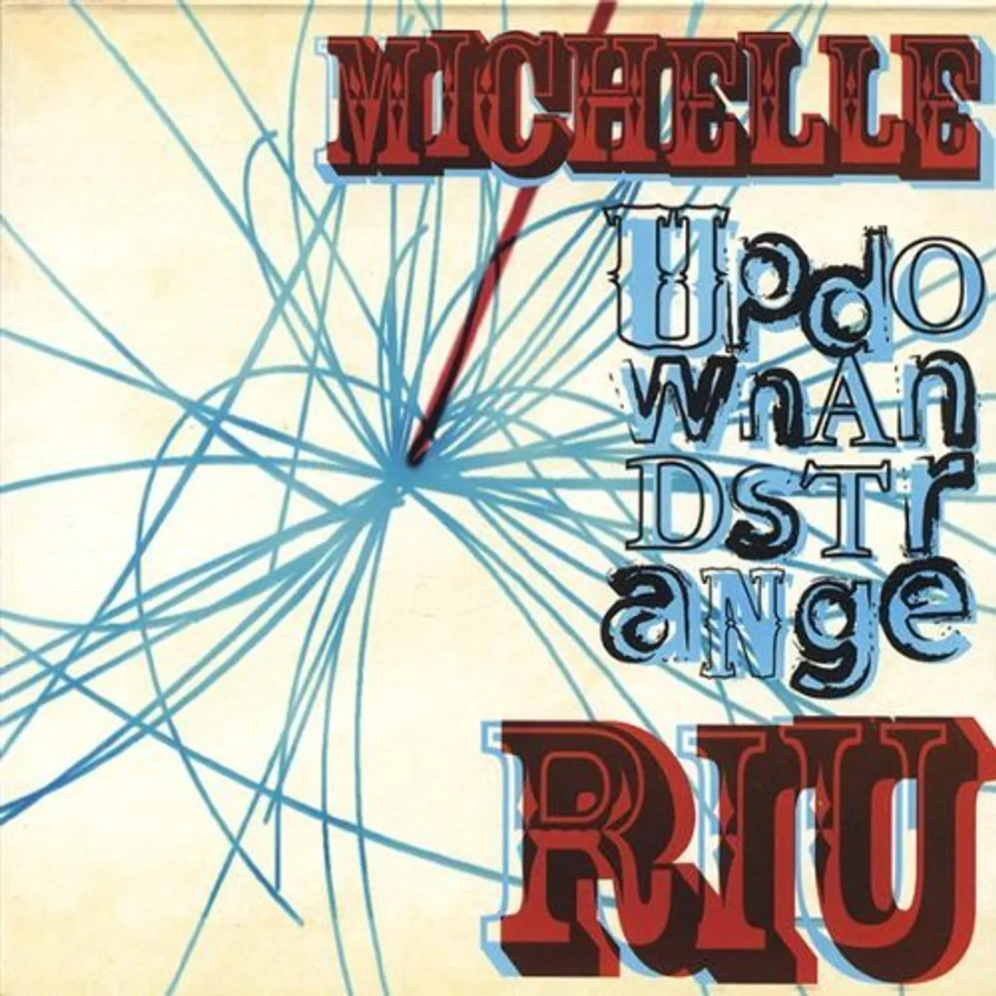 Michelle Riu UP DOWN & STRANGE CD