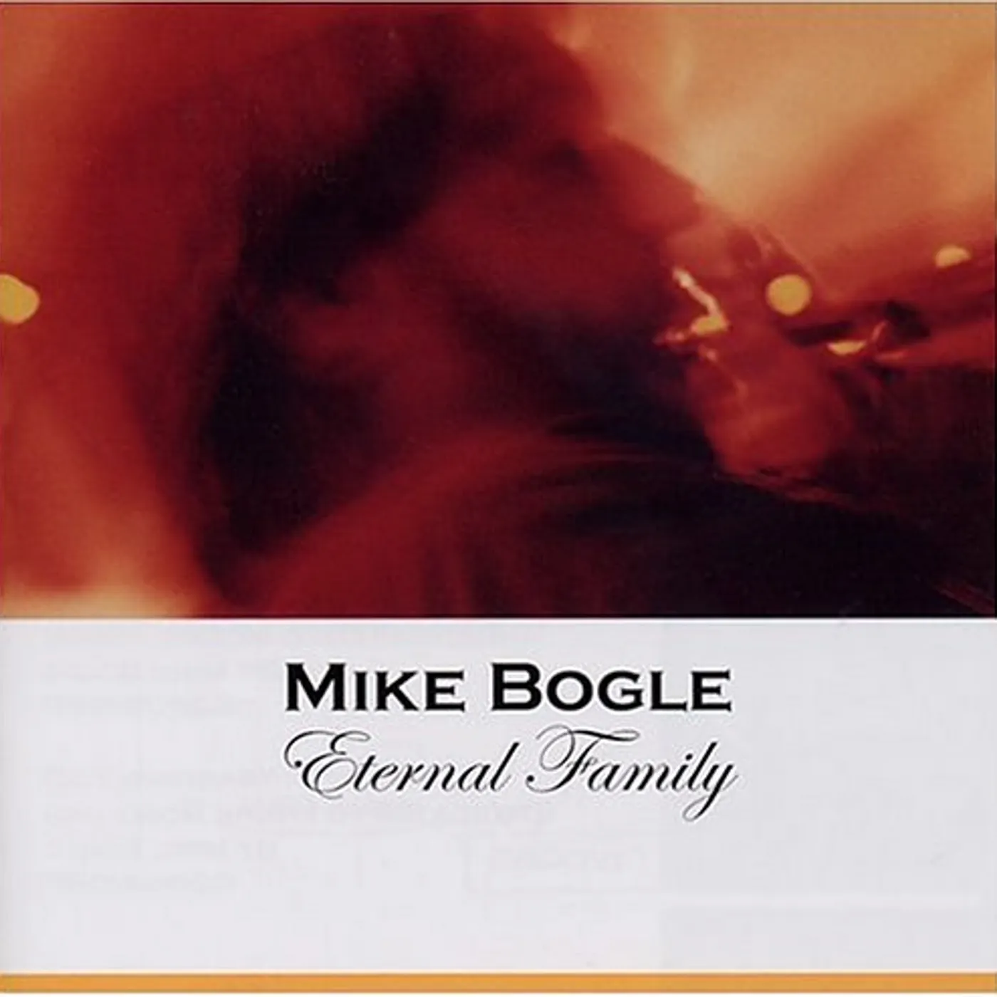 Mike Bogle ETERNAL FAMILY CD