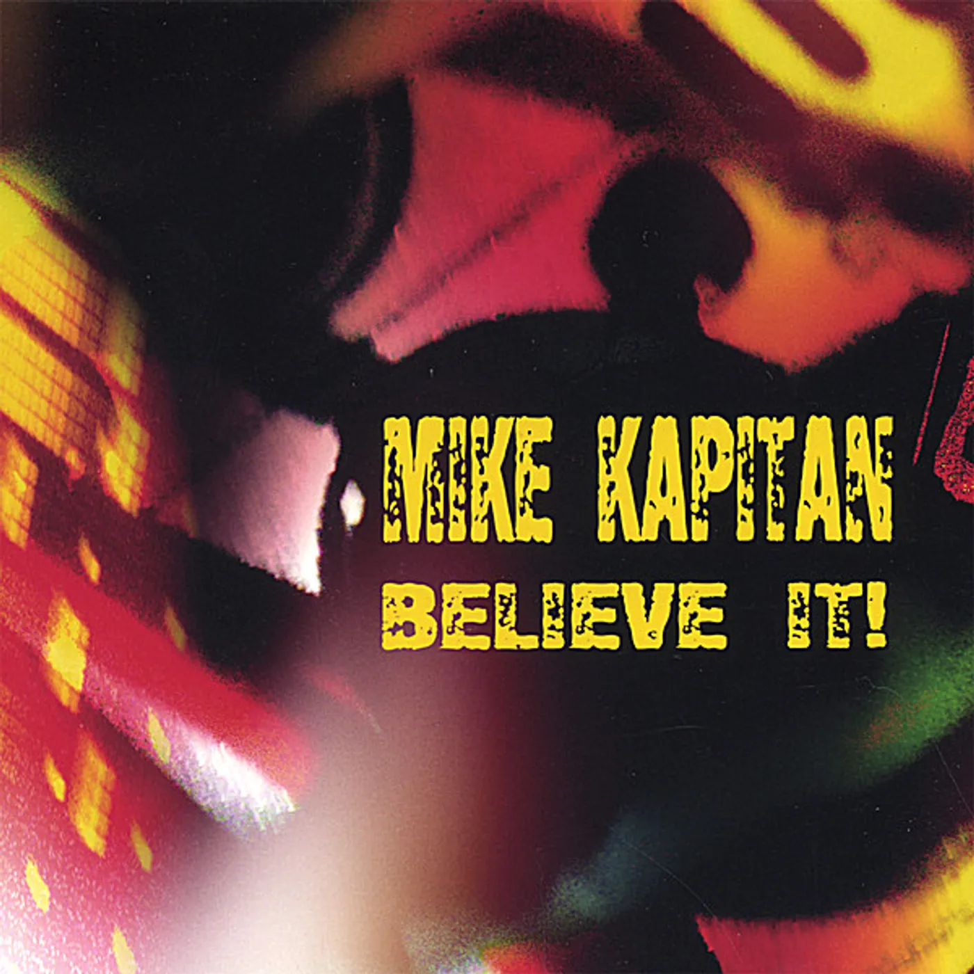 Mike Kapitan BELIEVE IT! CD