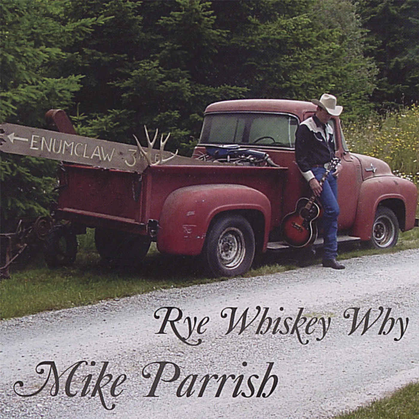 Mike Parrish RYE WHISKEY WHY CD