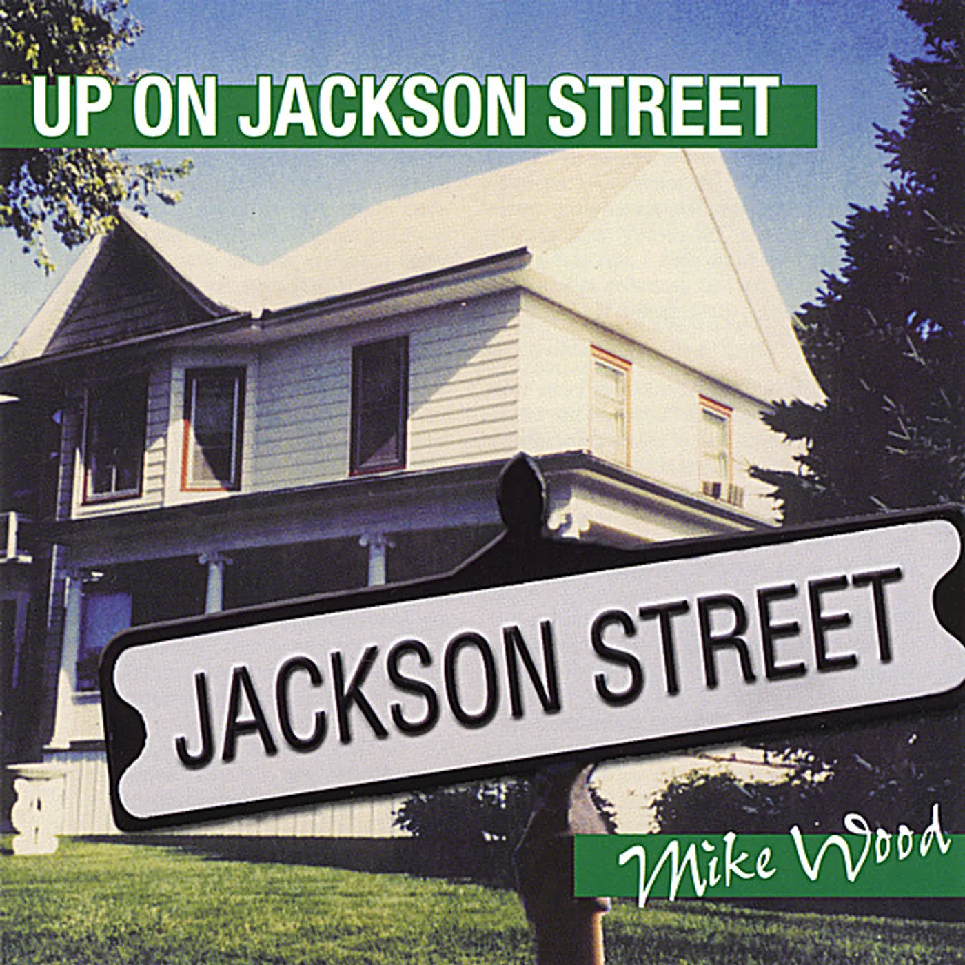 Mike Wood UP ON JACKSON STREET CD
