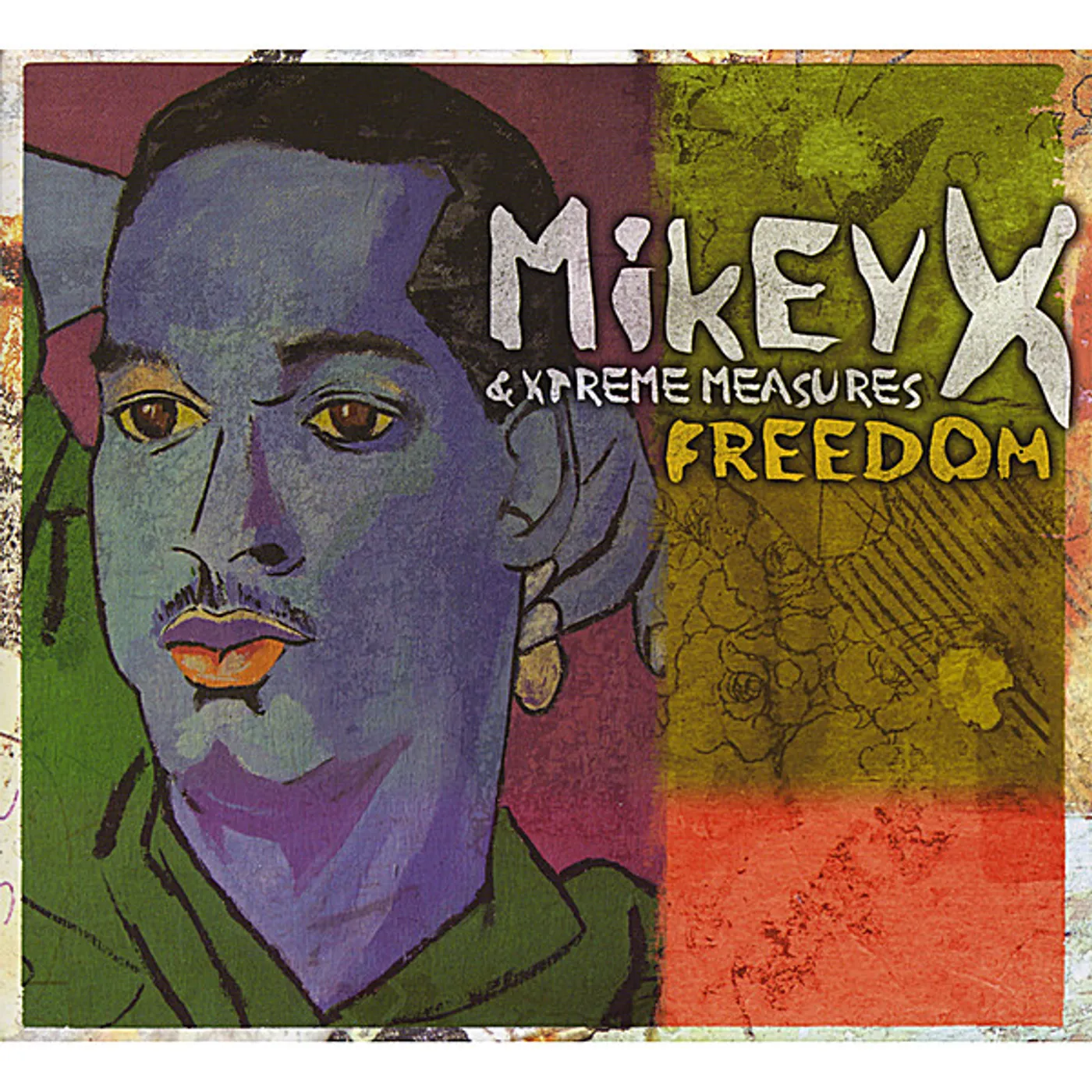 Mikeyx & Xtreme Measures FREEDOM CD