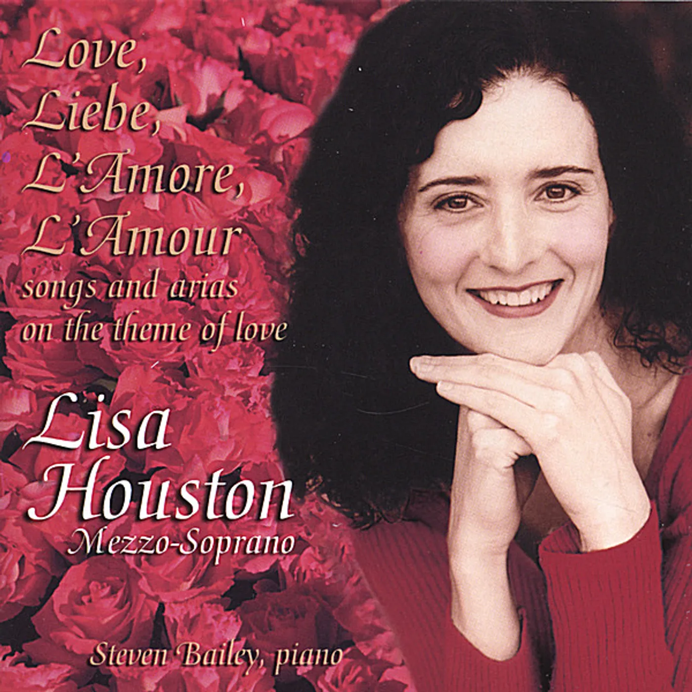 Lisa Houston LOVE LIEBE L'AMORE L'AMOUR: SONGS & ARIAS ON THE T CD