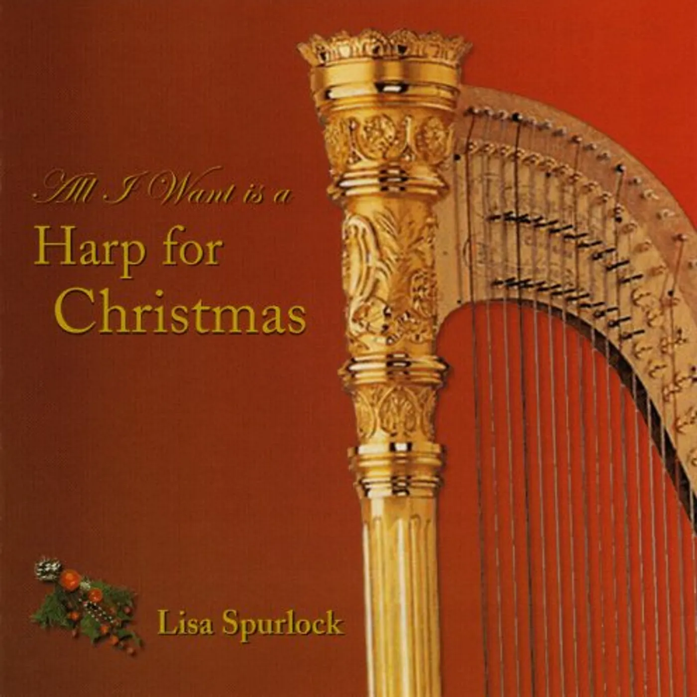 Lisa Spurlock ALL I WANT IS A HARP FOR CHRISTMAS CD