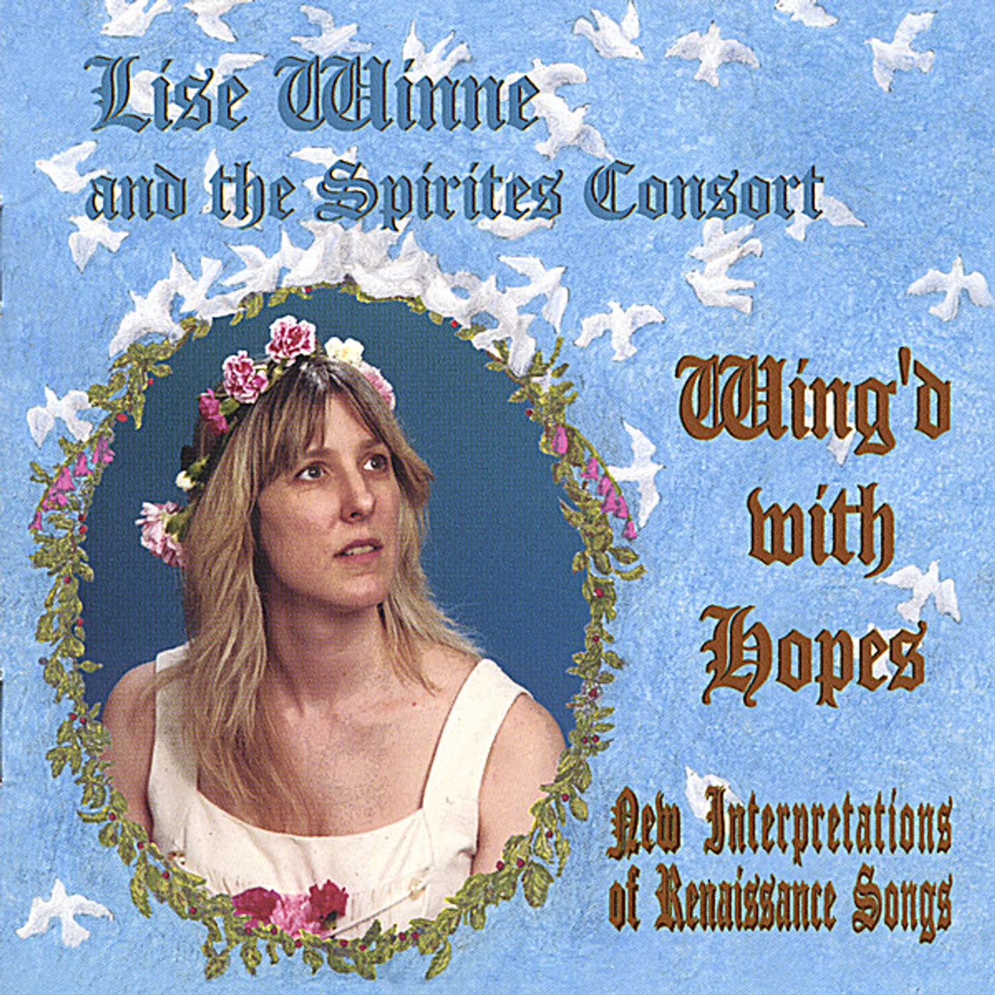 Lise Winne WING'D WITH HOPES NEW INTERPRETATIONS OF RENAISSAN CD