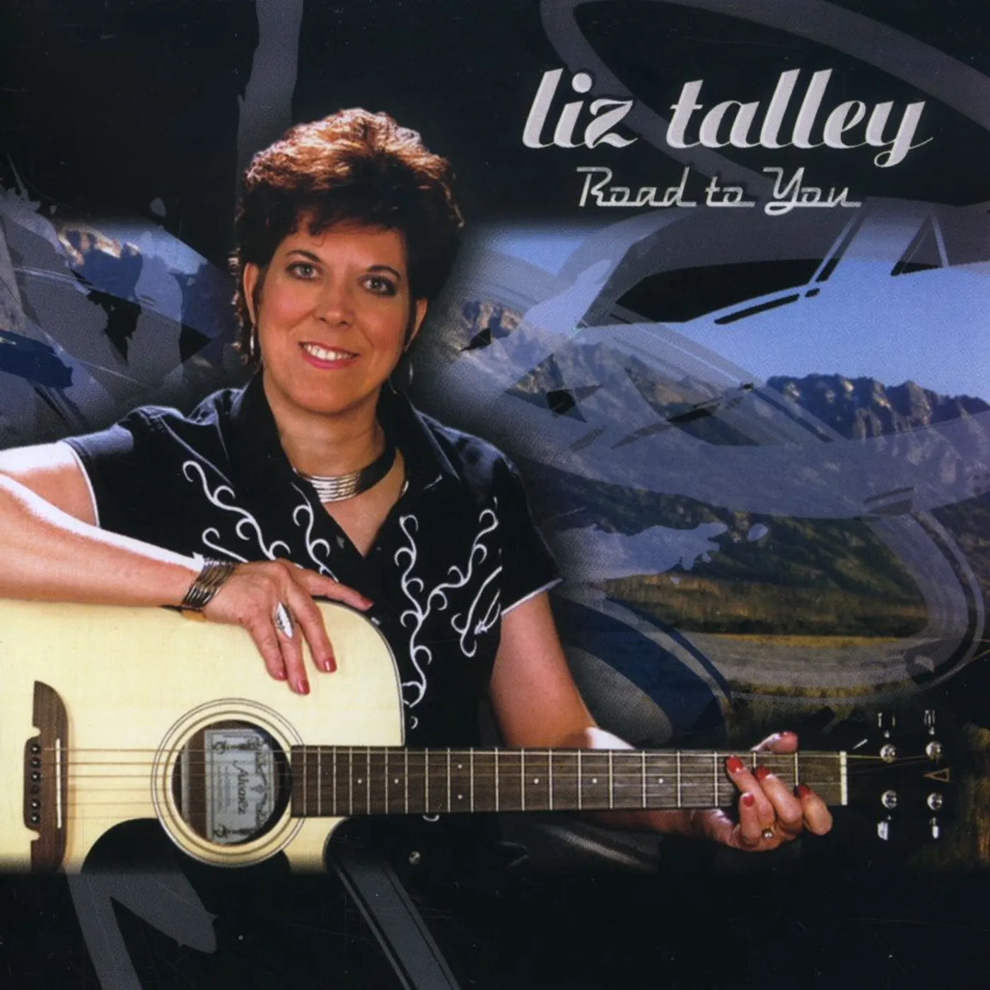 Liz Talley ROAD TO YOU CD