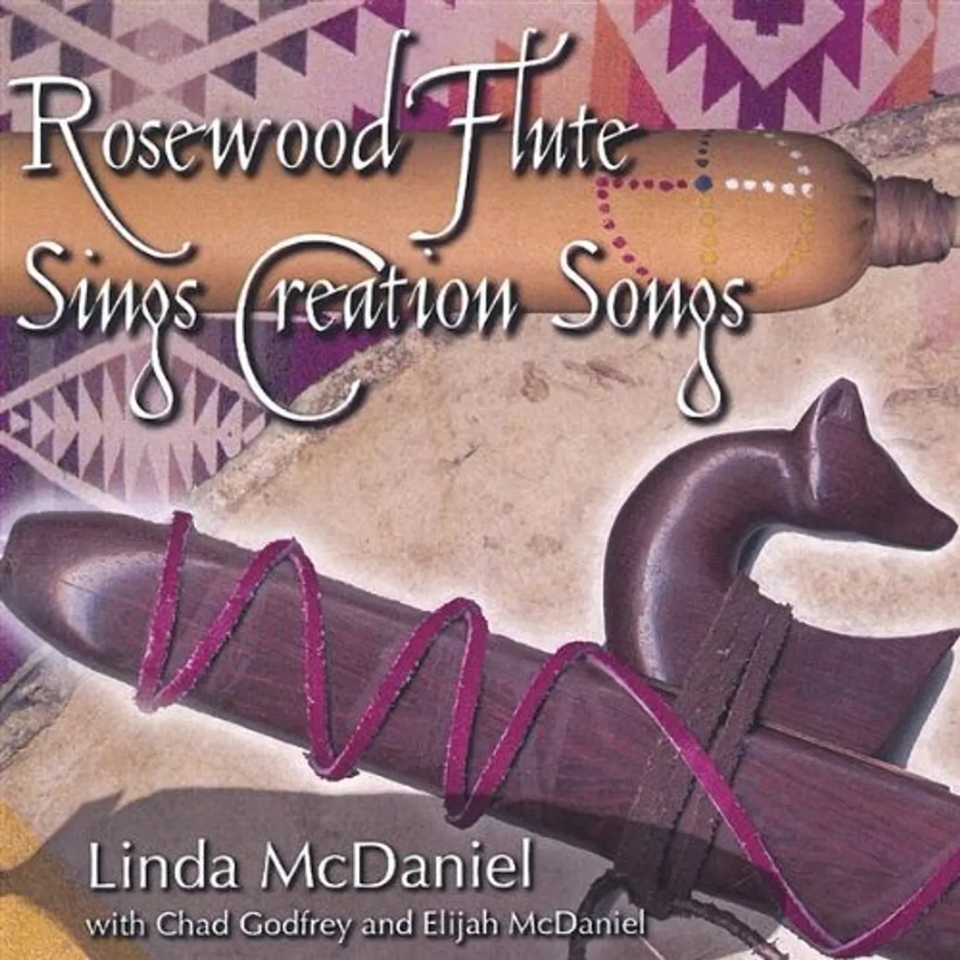 Linda McDaniel ROSEWOOD FLUTE SINGS CREATION SONGS CD