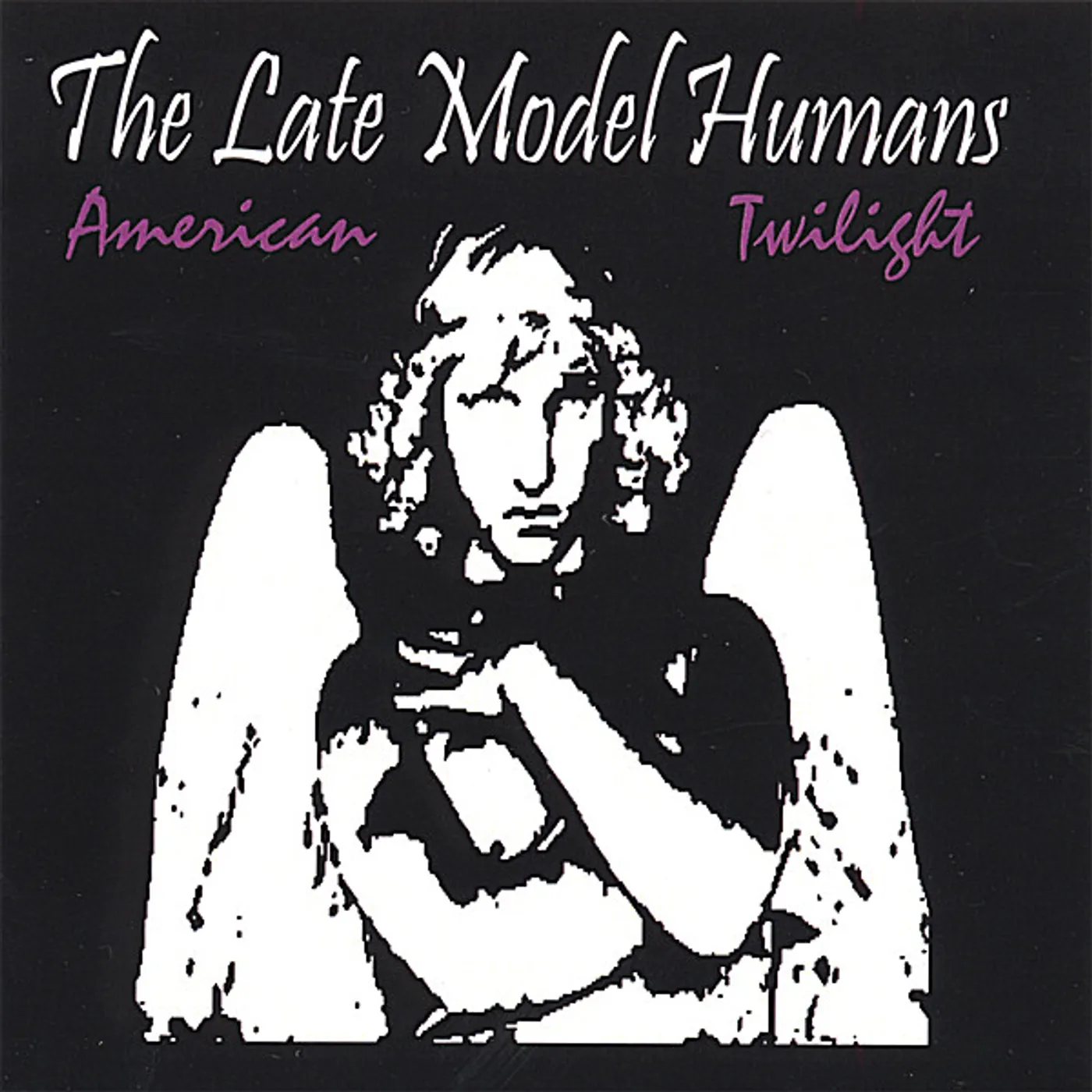 Late Model Humans AMERICAN TWILIGHT CD