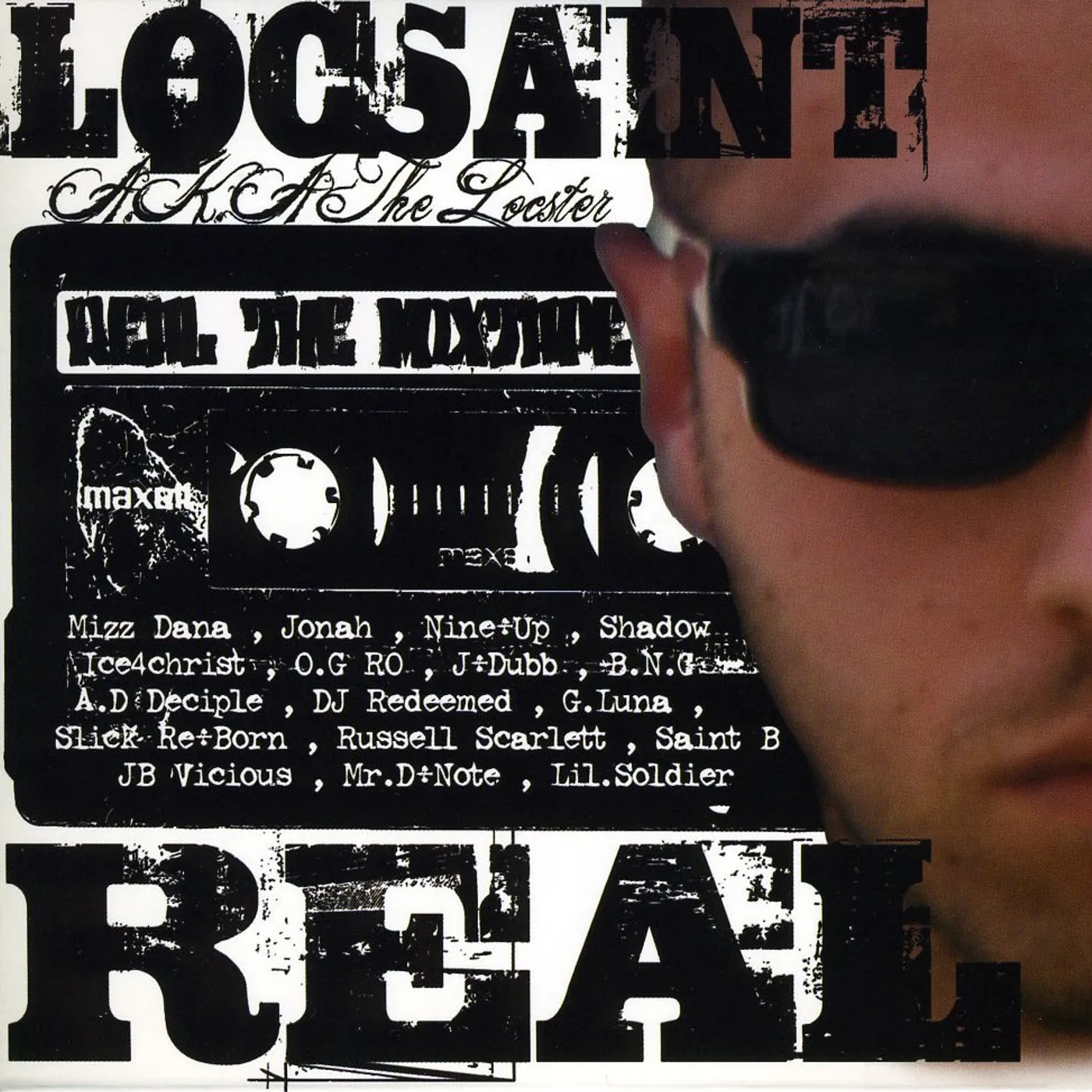 Loc Saint REAL THE MIXTAPE CD