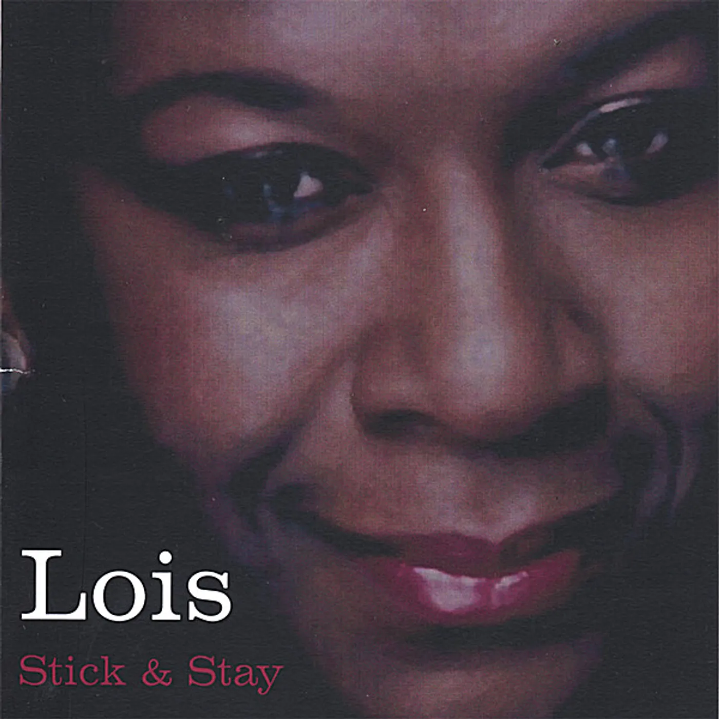 Lois STICK & STAY CD