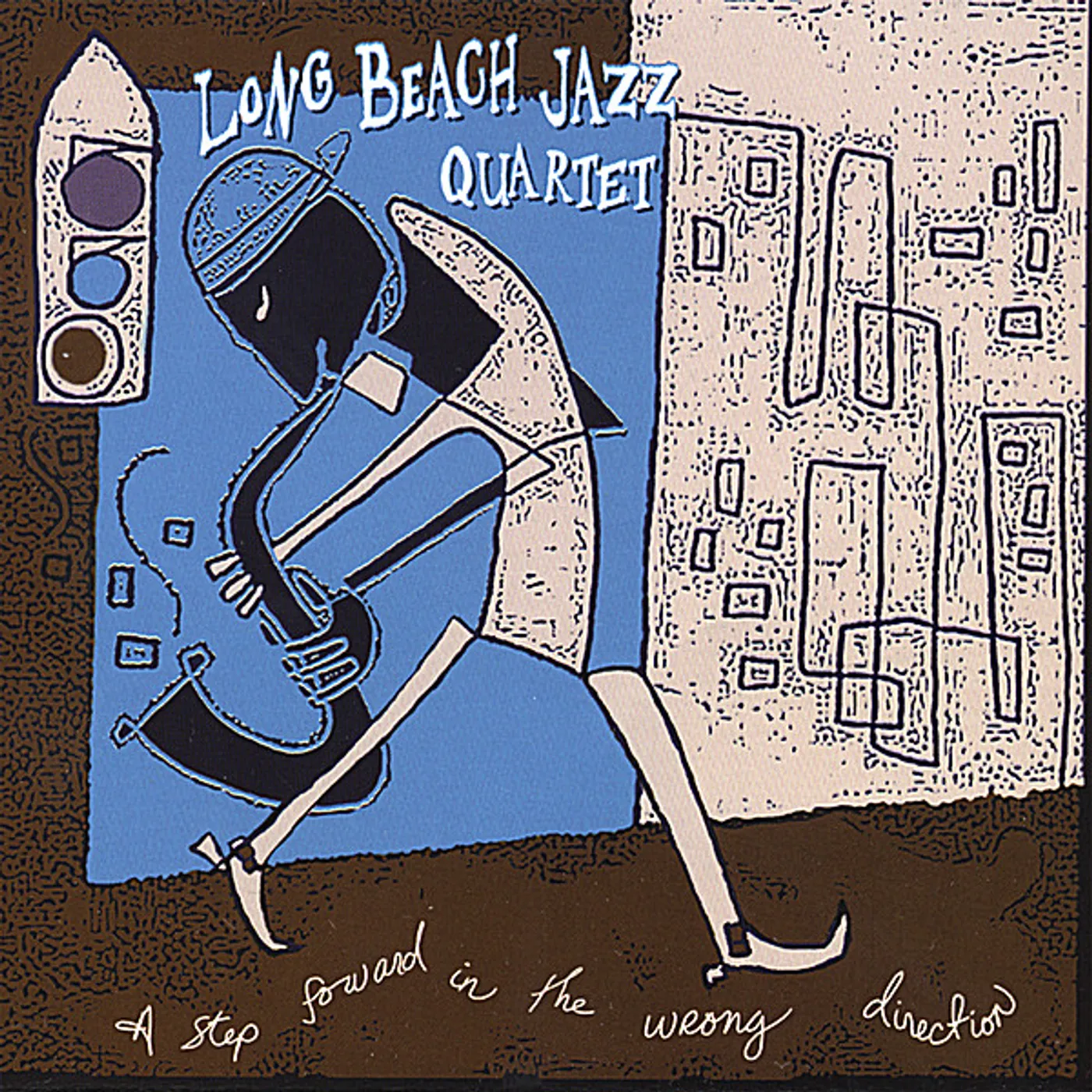 Long Beach Jazz Quartet STEP FORWARD IN THE WRONG DIRECTION CD