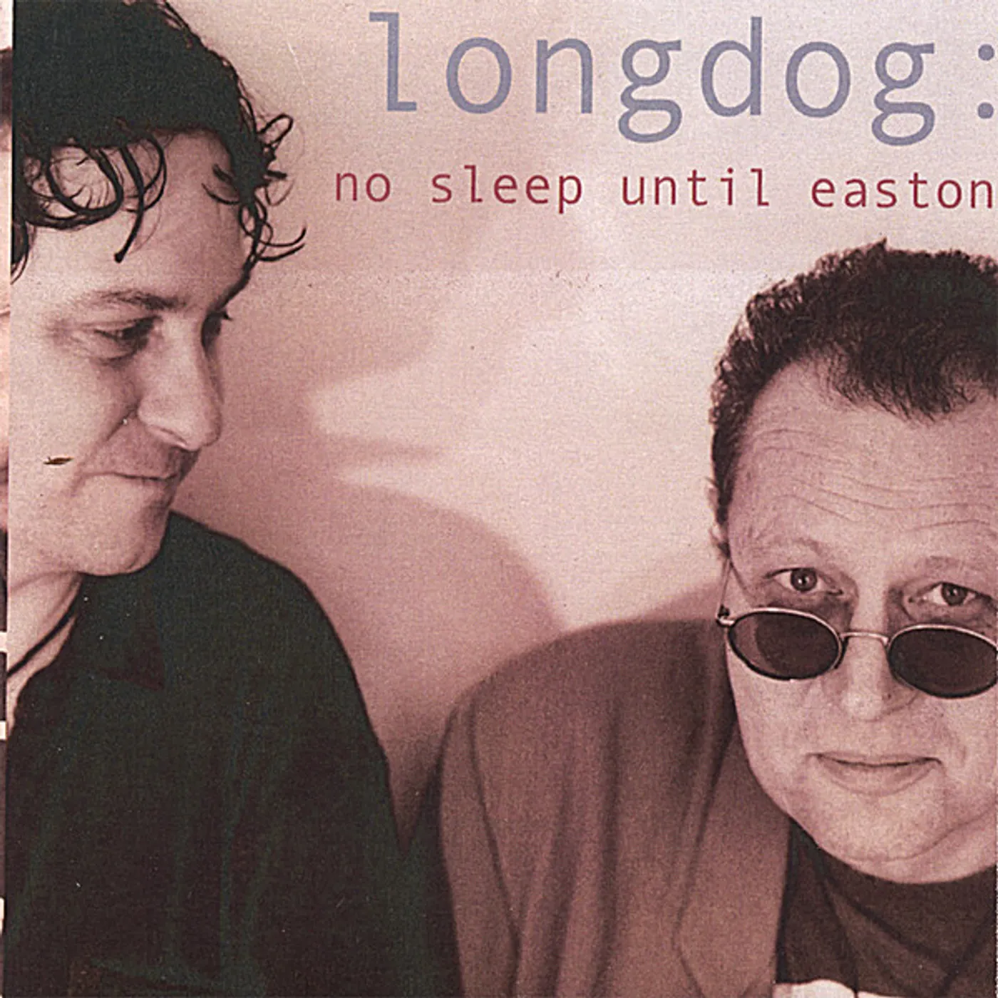 Longdog NO SLEEP UNTIL EASTON CD