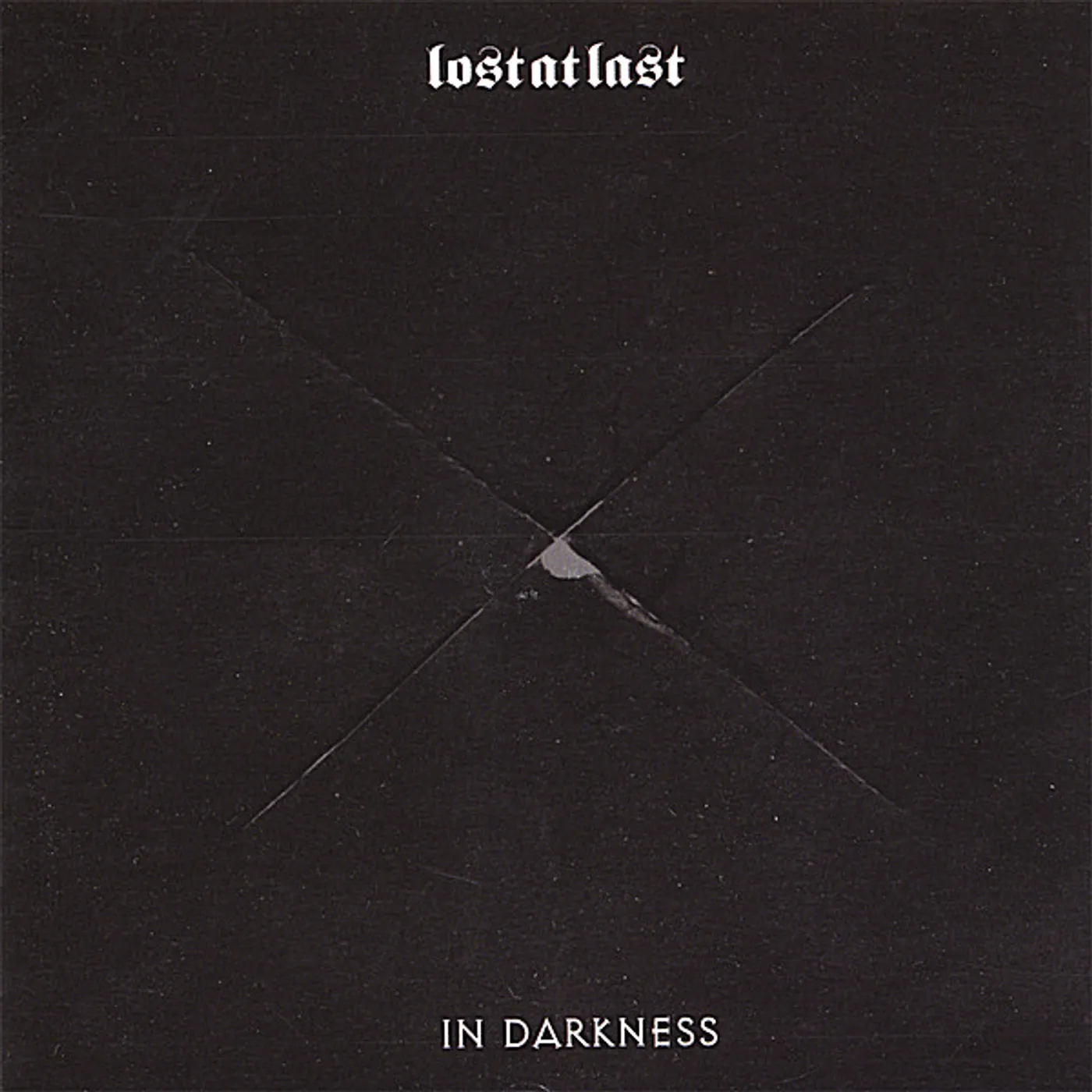 Lost At Last IN DARKNESS CD