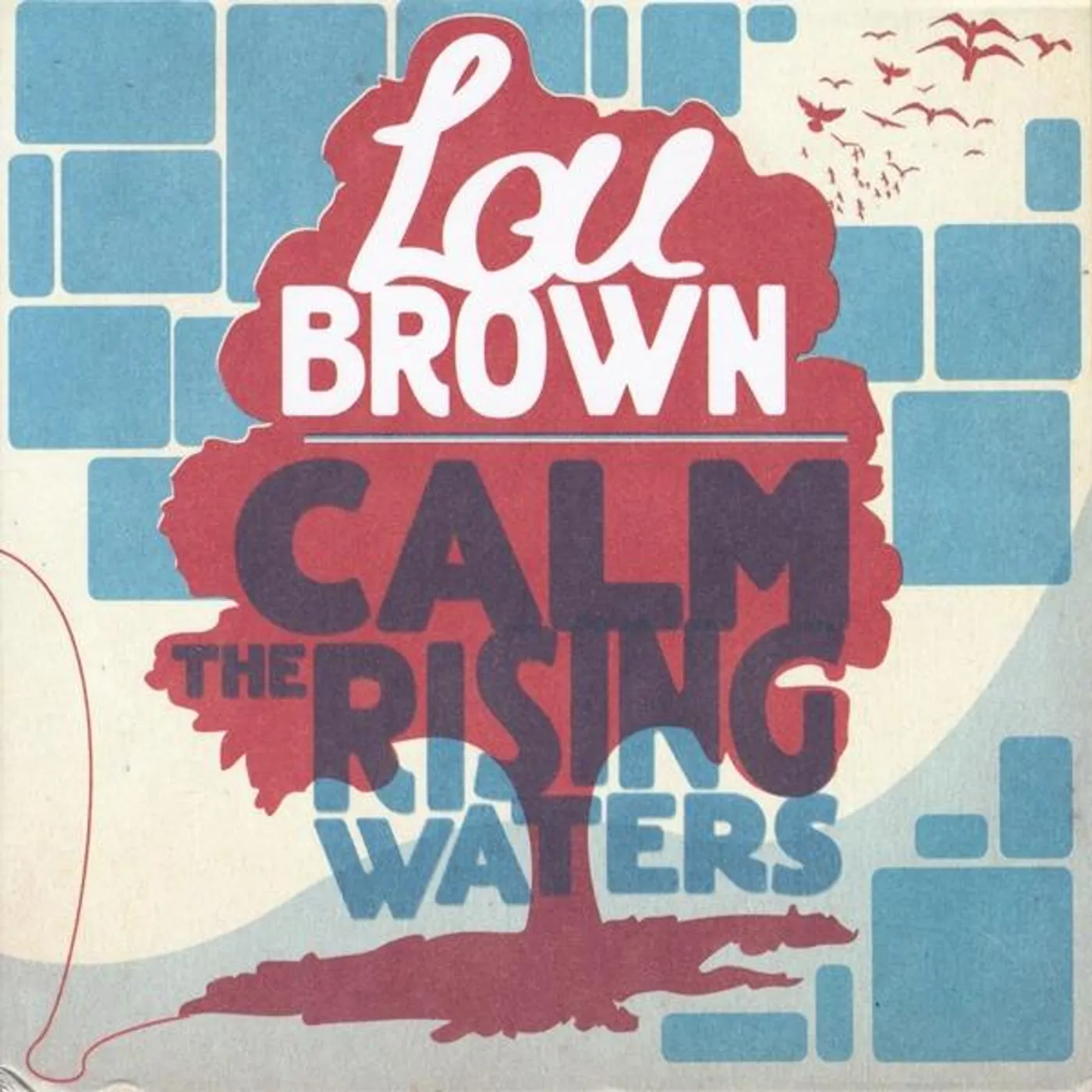 Lou Brown CALM THE RISING WATERS CD