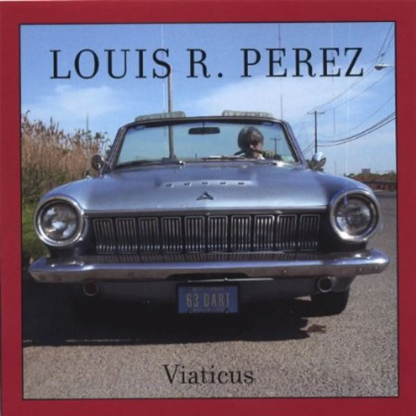 Louis R. Perez VIATICUS CD