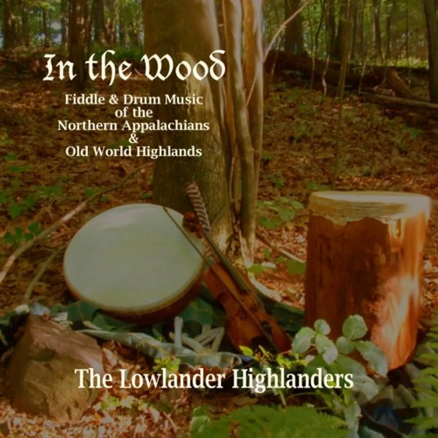 Lowlander Highlanders IN THE WOOD CD