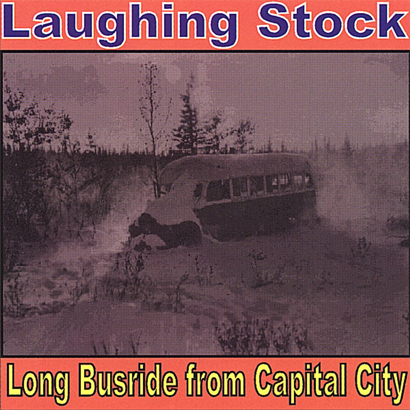 Laughing Stock LONG BUSRIDE FROM CAPITAL CITY CD