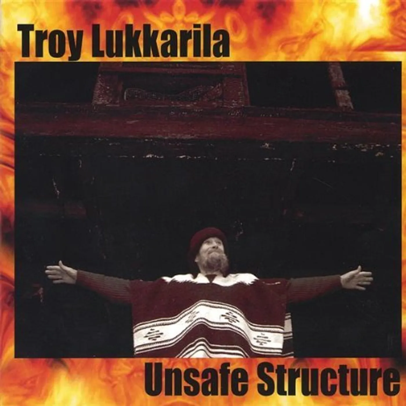 Troy Lukkarila UNSAFE STRUCTURE CD