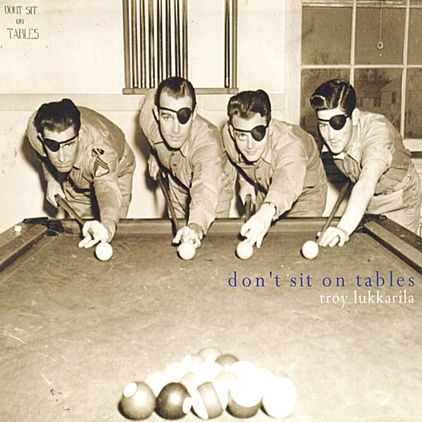 Troy Lukkarila DON'T SIT ON TABLES CD