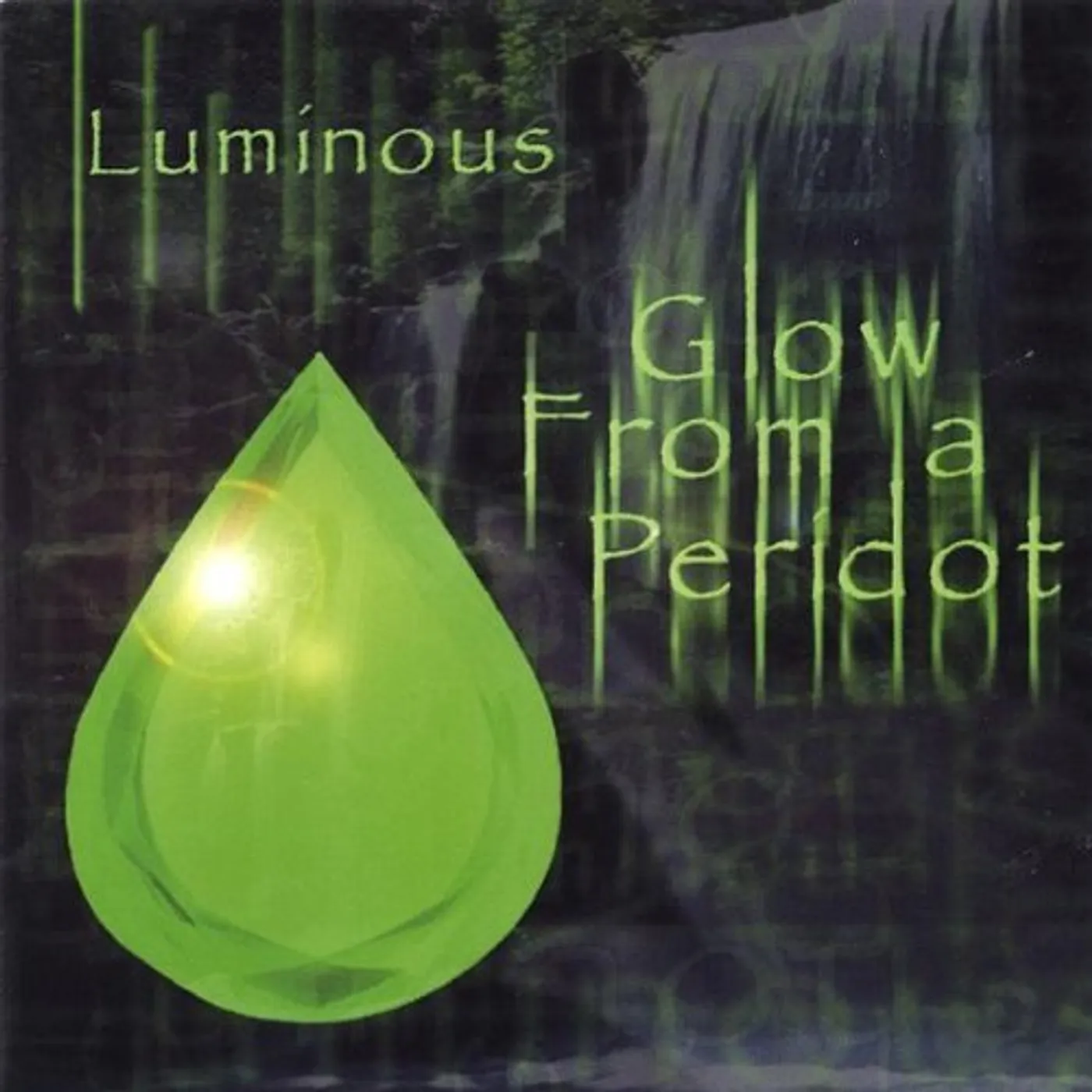 Luminous Dream GLOW FROM A PERIDOT CD