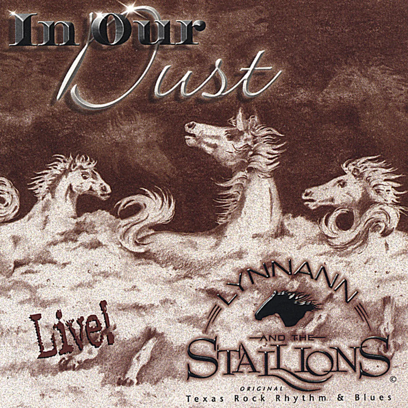 Lynnann & The Stallions IN OUR DUST CD