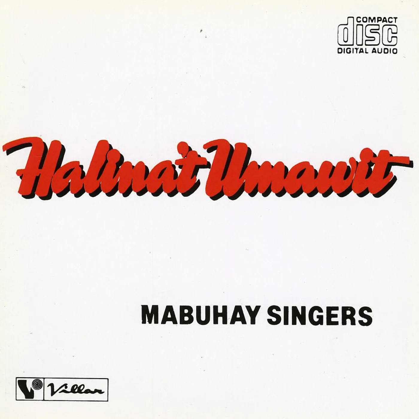 Mabuhay Singers HALINA'T UMAWIT CD