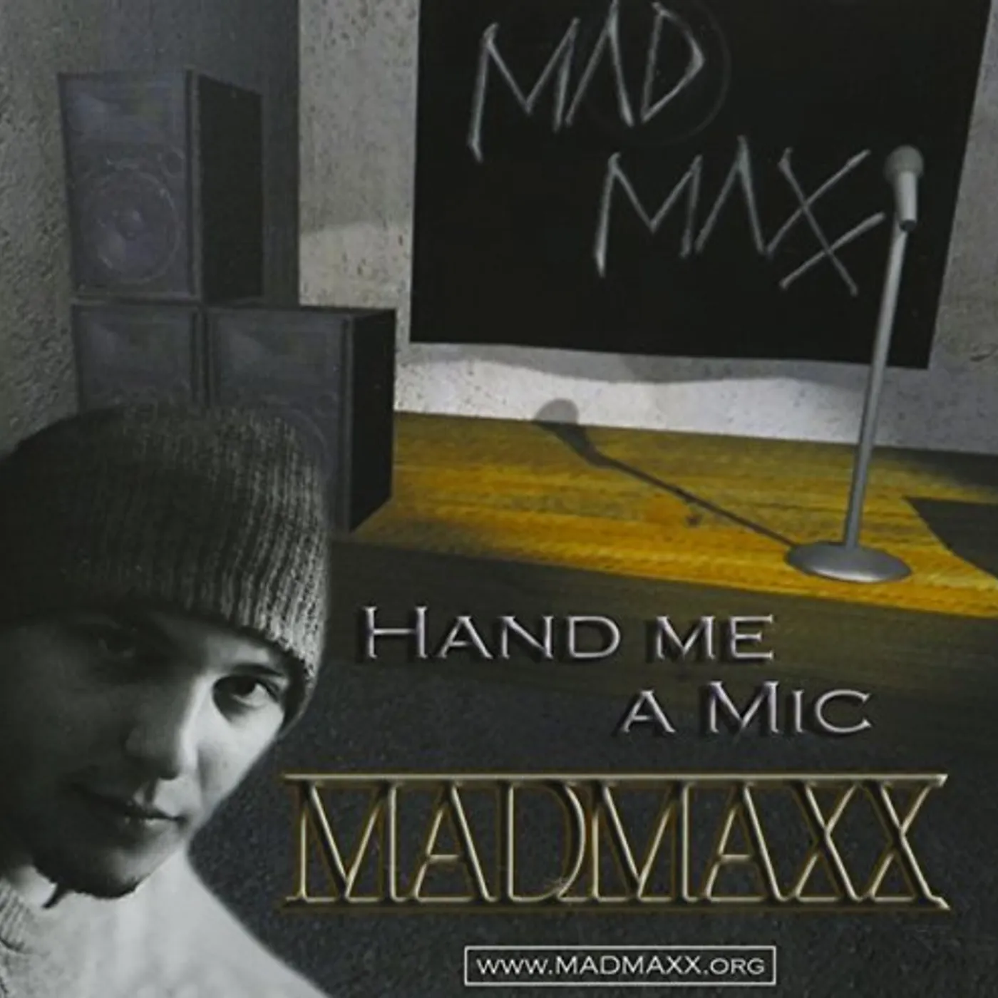 Mad Maxx HAND ME A MIC CD