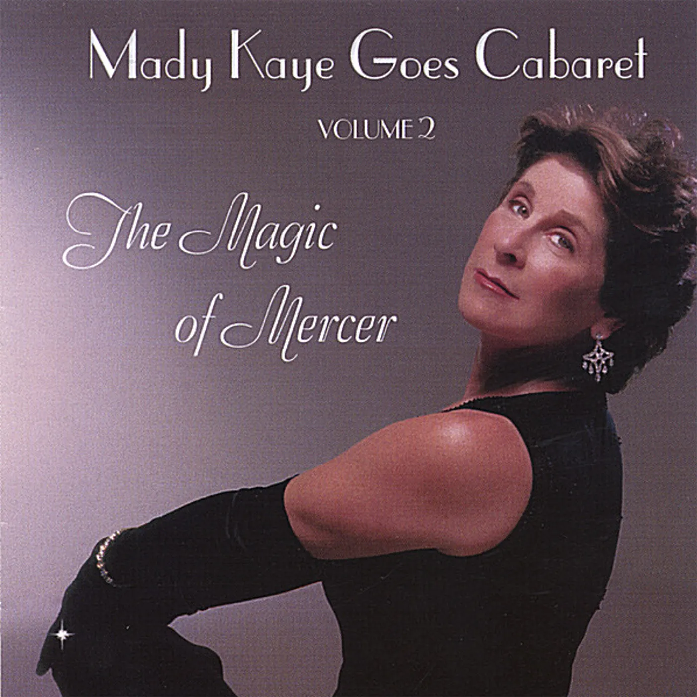MADY KAYE GOES CABARET: THE MAGIC OF MERCER 2 CD