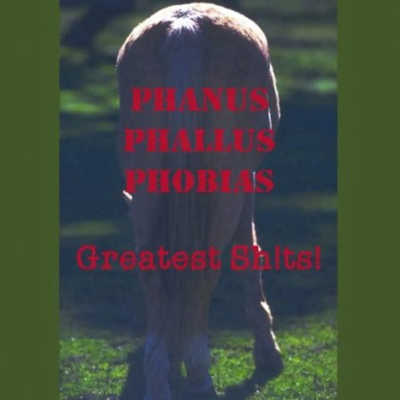 MagellanMusic PHANUS PHALLUS PHOBIAS-GREATEST SH!TS! CD