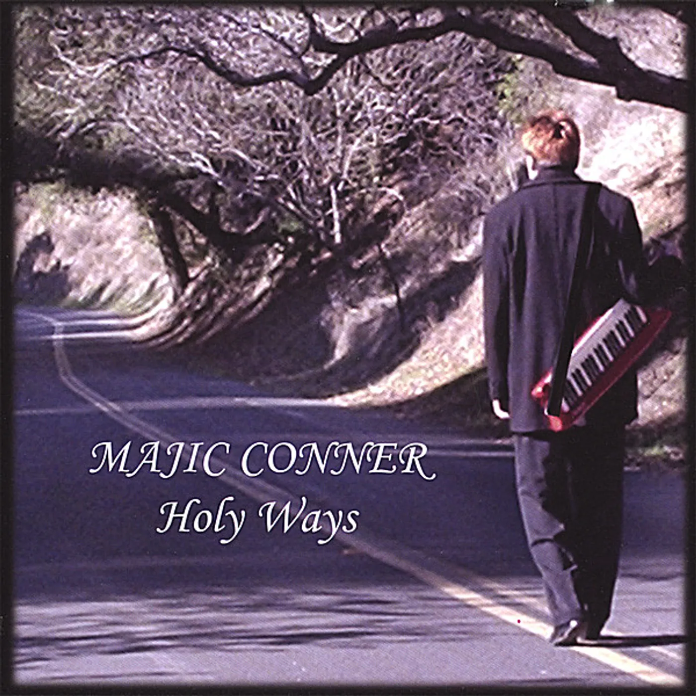 Majic Conner HOLY WAYS CD