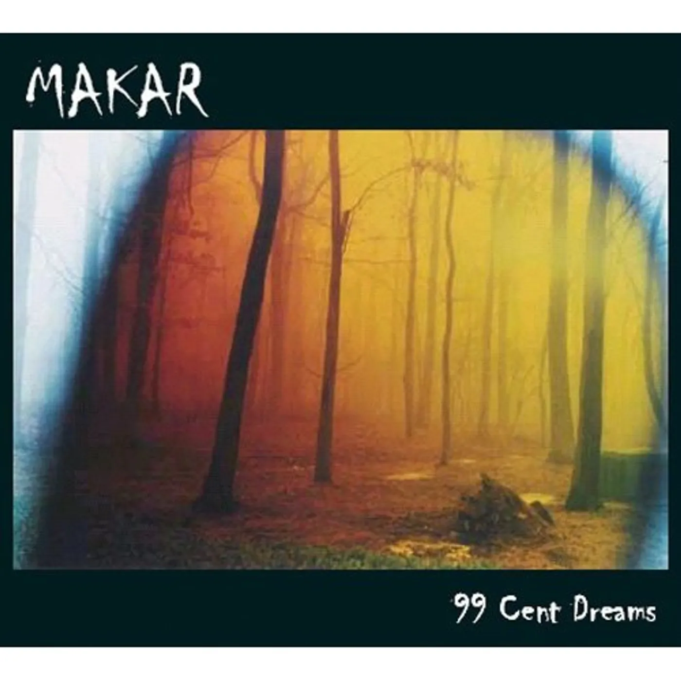 Makar 99 CENT DREAMS CD