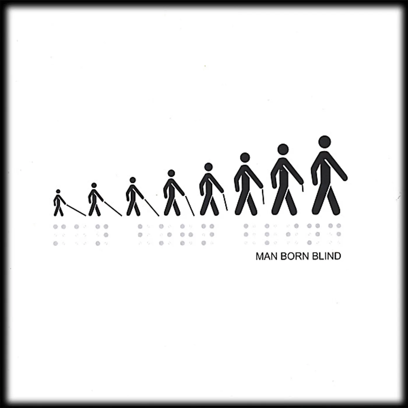 MAN BORN BLIND CD