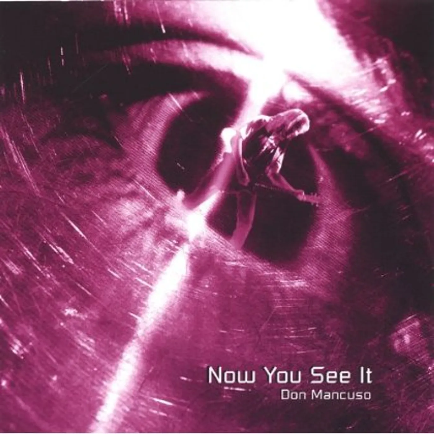 Don Mancuso NOW YOU SEE IT CD