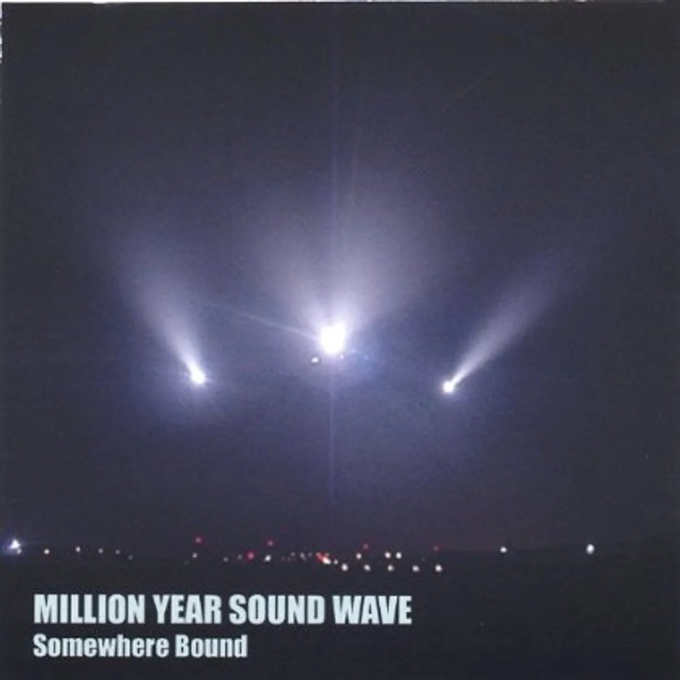 Million Year Sound Wave SOMEWHERE BOUND CD