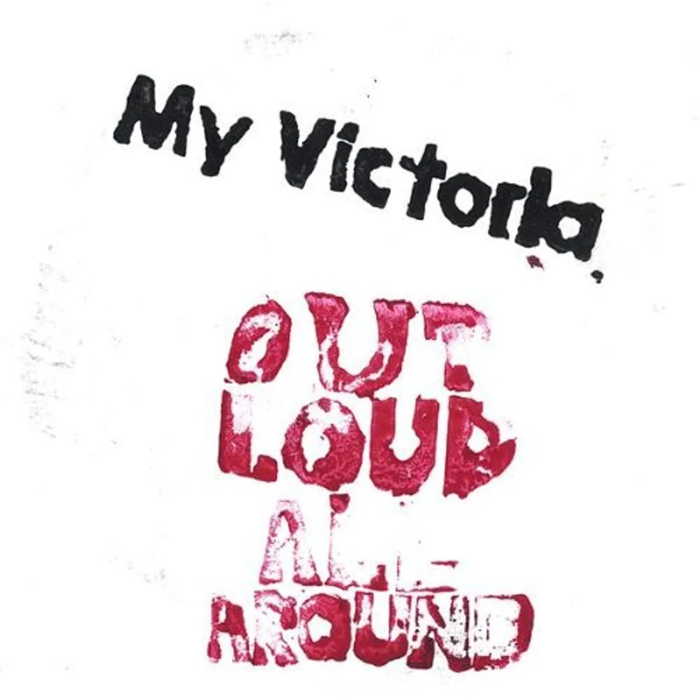 my victoria OUT LOUD ALL AROUND CD