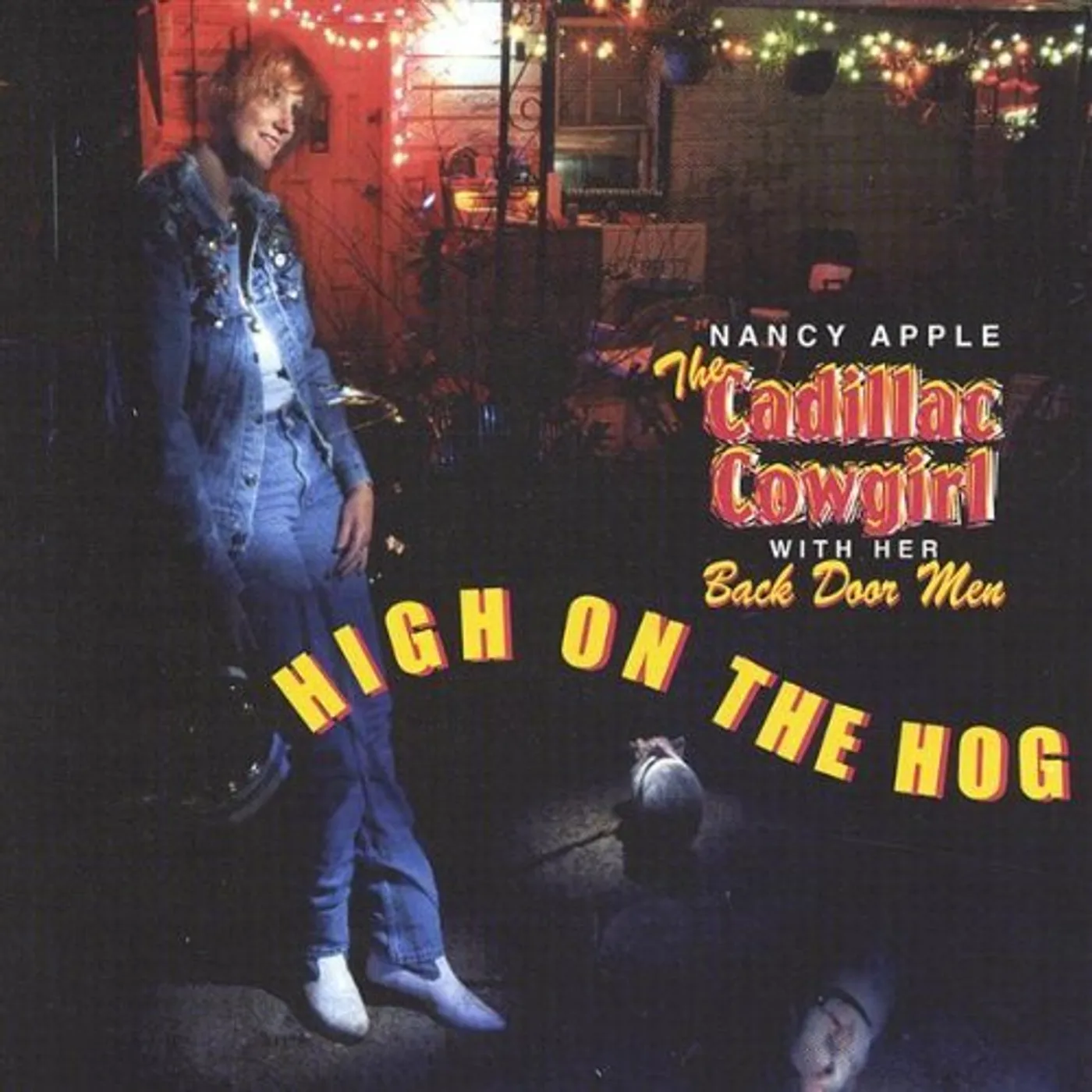 Nancy Apple CADILLAC COWGIRL-HIGH ON THE HOG CD
