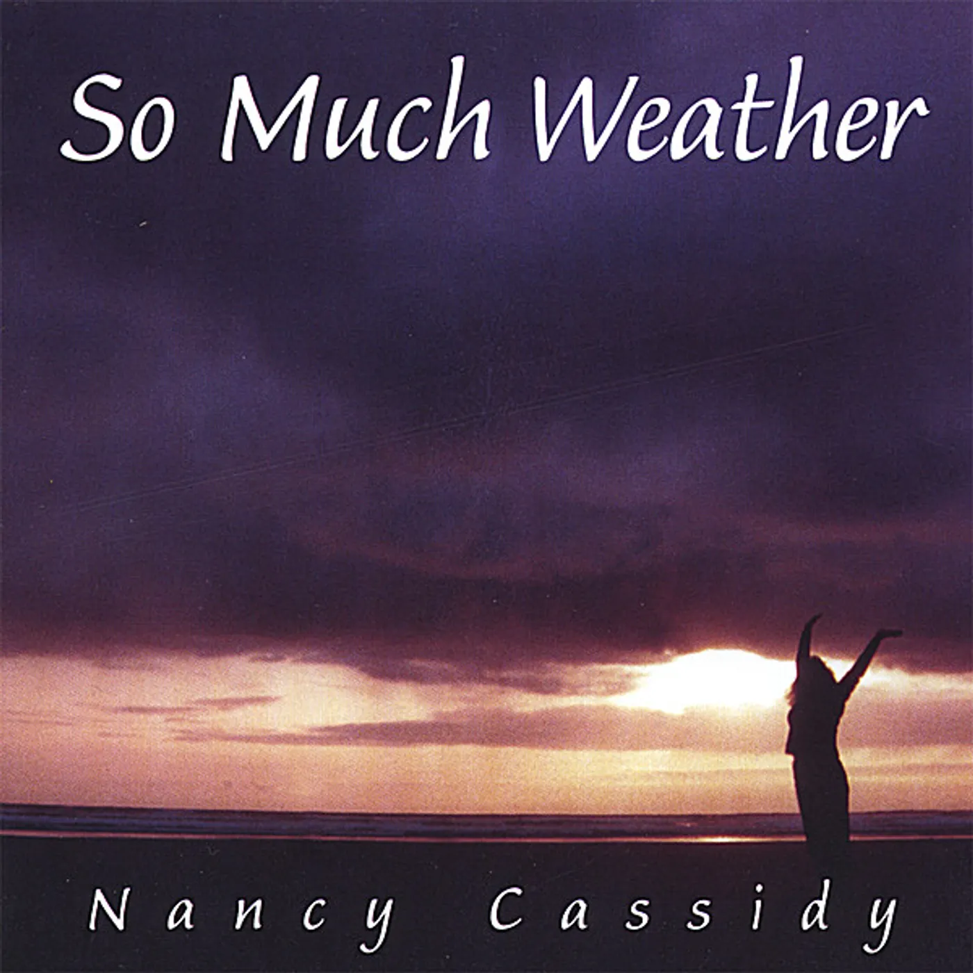 Nancy Cassidy SO MUCH WEATHER CD