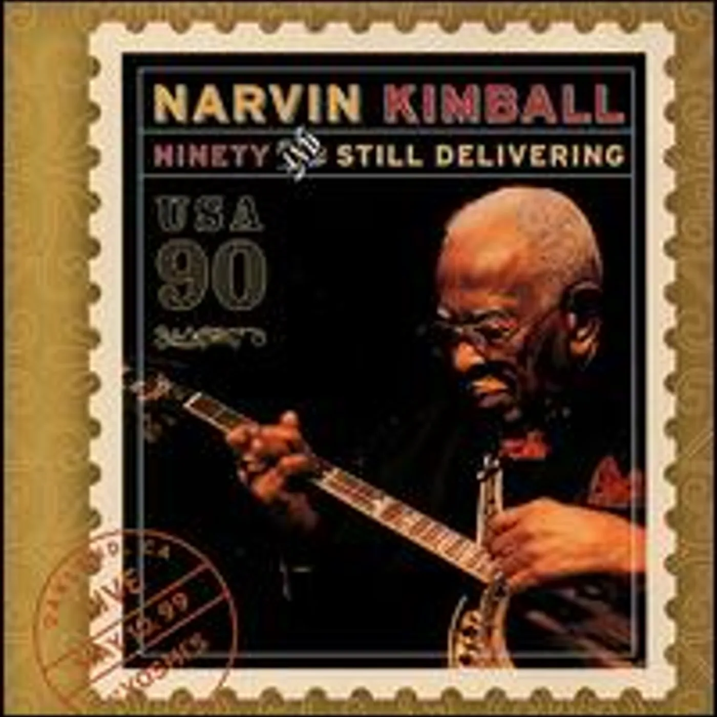 Narvin Kimball NINETY & STILL DELIVERING CD