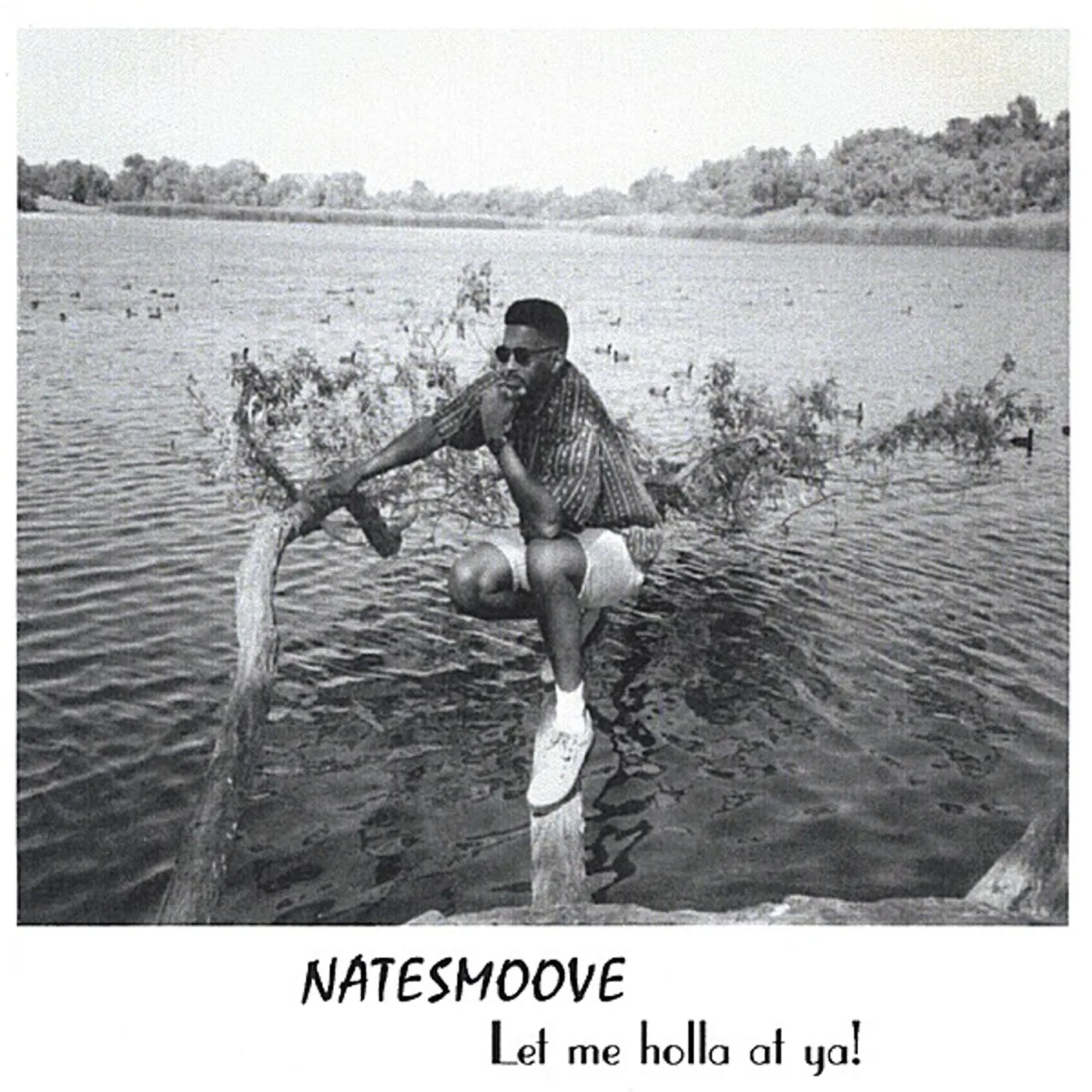 Nate Smoove LET ME HOLLA AT YA! CD