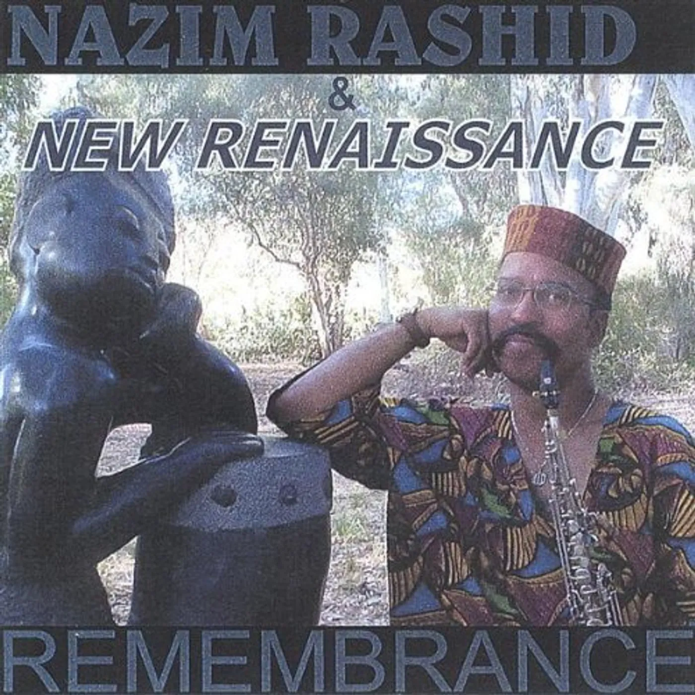 Nazim Rashid & New Renaissance REMEMBRANCE CD