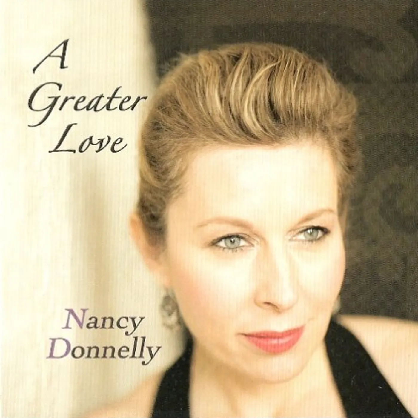 Nancy Donnelly GREATER LOVE CD