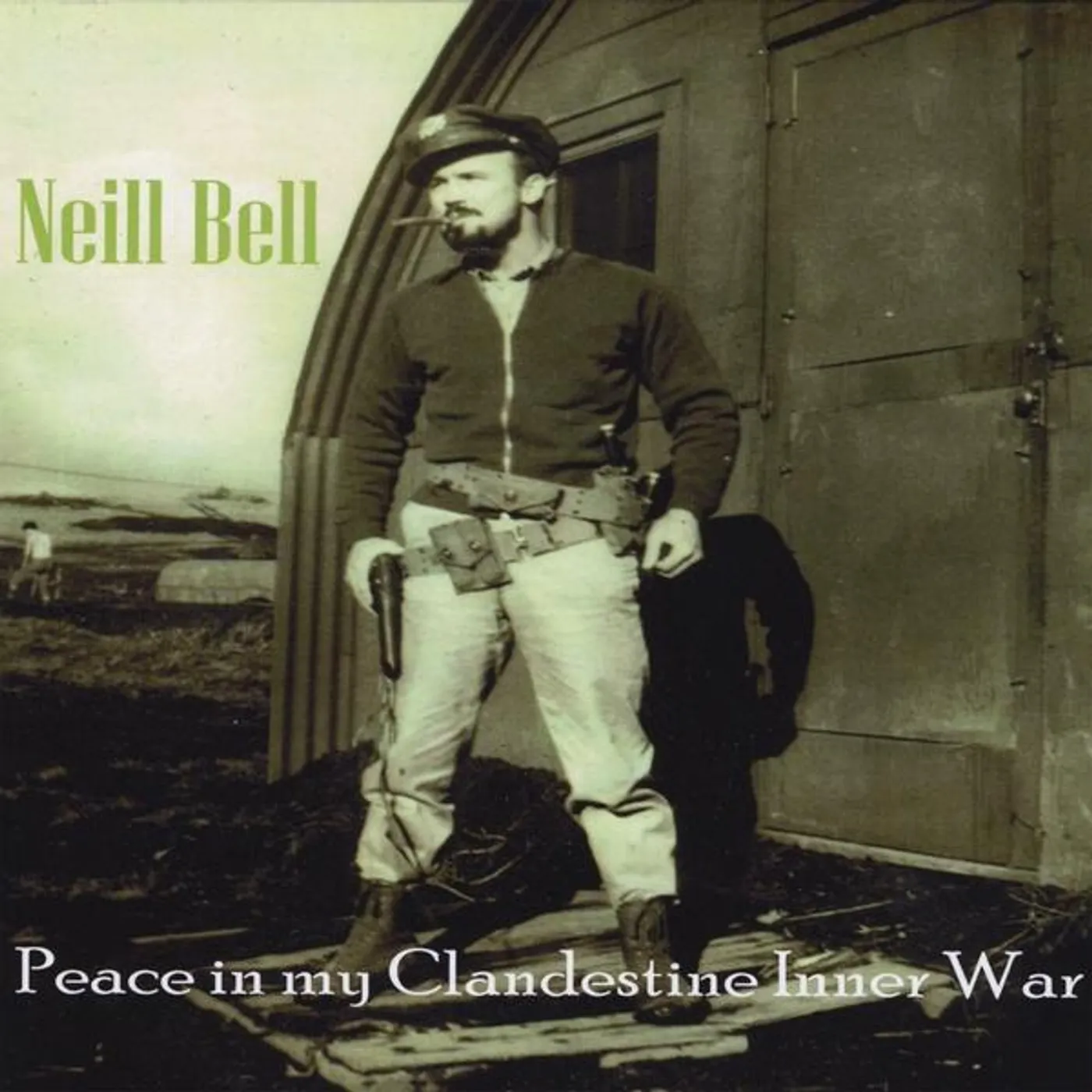 Neill Bell PEACE IN MY CLANDESTINE INNER WAR CD