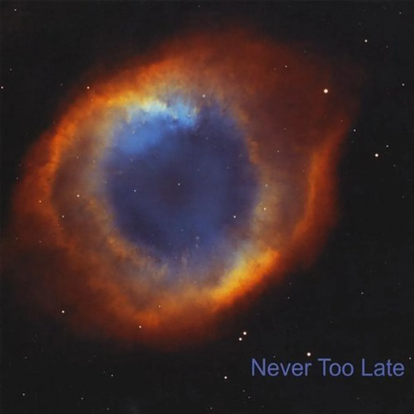 NEVER TOO LATE CD