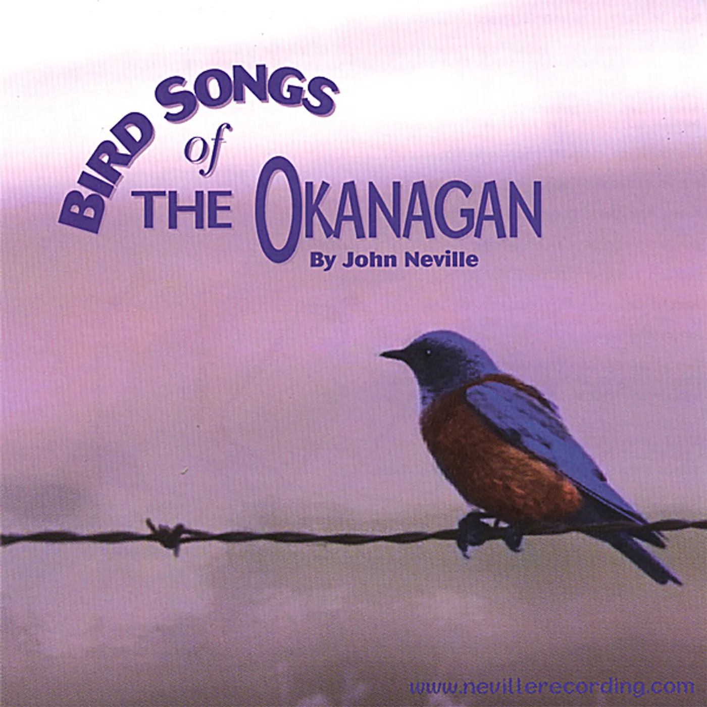 John Neville BIRD SONGS OF THE OKANAGAN CD