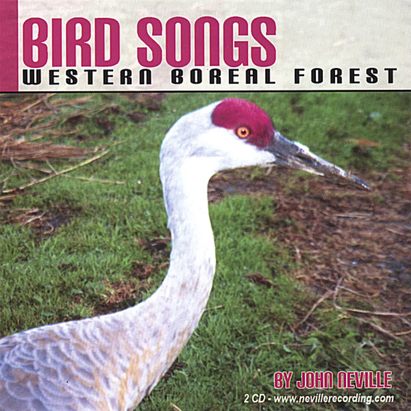 John Neville BIRD SONGS-WESTERN BOREAL FOREST CD
