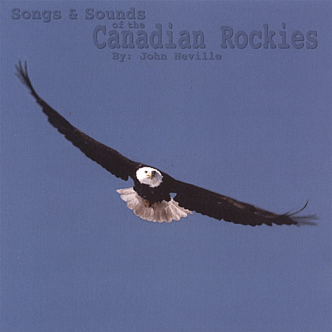 John Neville SONGS & SOUNDS OF THE CANADIAN ROCKIES CD