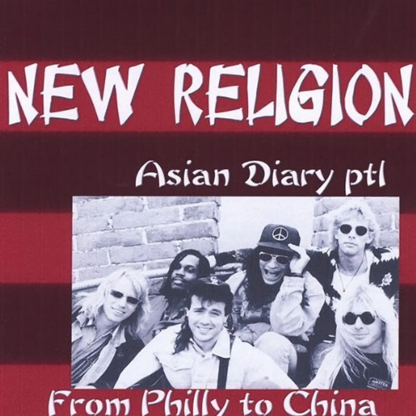 New Religion ASIAN DIARY PT. 1-PHILLY TO CHINA CD
