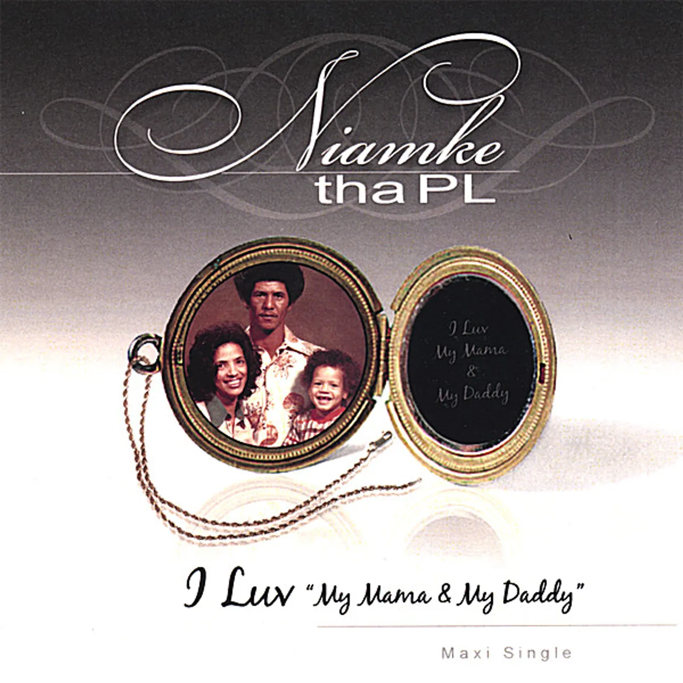 Niamke Tha Phreaky Lunatic I LUV (MY MAMA & MY DADDY) CD