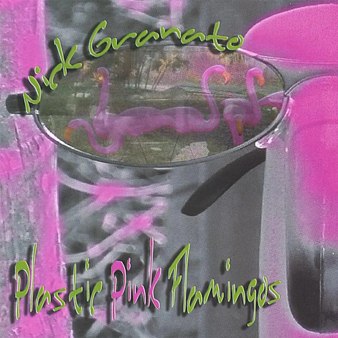 Nick Granato PLASTIC PINK FLAMINGOS CD