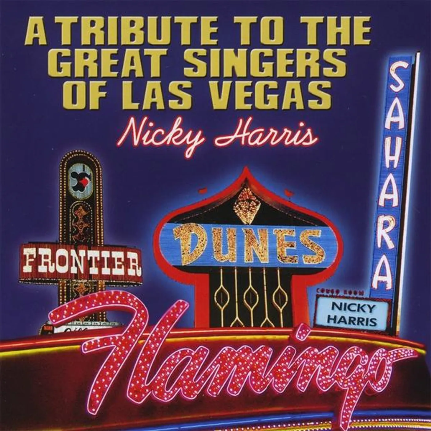 Nicky Harris TRIBUTE TO THE GREAT SINGERS OF LAS VEGAS CD